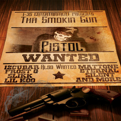 Playaz Way By Pistol Feat. Mr. Dunn Done It