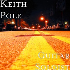Guitar Soloist - Keith Pole (Moise LaPorte Mix)