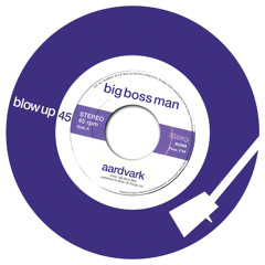 Big Boss Man - Aardvark