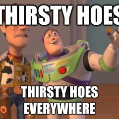 Thirsty Hoe Anthem Ft Qway$