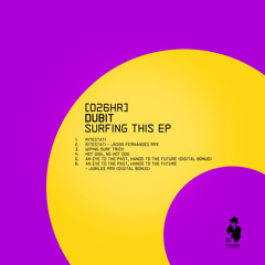 [026HR] Dubit - Wiping surf trick (Original Mix)