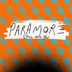 Paramore - Still Into You (Cloud County Remix)