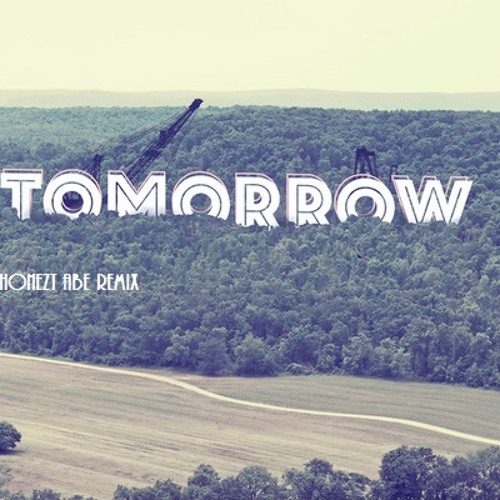 What Does Tomorrow Bring (HoneZt Abe Remix)- Starfuckers & Richard Beynon ft. Natalie Peris