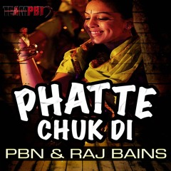 Phatte Chukdi-  Pbn Raj Bains