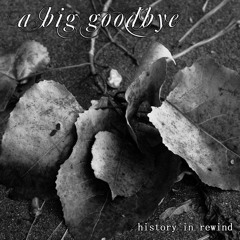 A Big Goodbye - Sinking In (Instrumental Teaser)