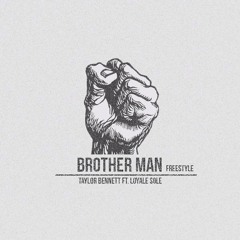 Brother Man FREESTYLE (ft. Loyale Soulё) [prod. Dru B.]