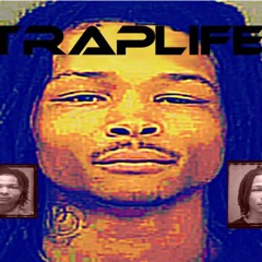 Traplife - Treal Ima - Tell - U