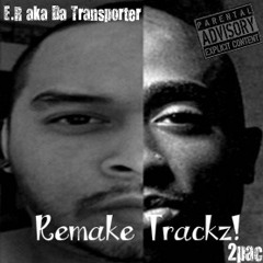 [2014] 2pac aka Makaveli Da Don (Tribute Tape! Ep) By.E.R aka Da Transporter