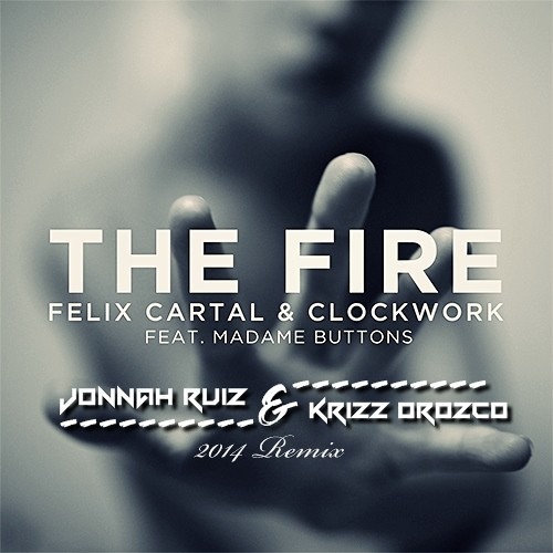 F. C. & C. Ft. M. B. - The Fire (Jonnah Ruiz & Krizz Orozco 2014 Rmx')