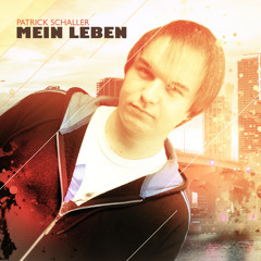 PATRICK SCHALLER -LEB DEINEN TRAUM