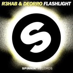 R3hab & Deorro - Flashlight (Original Mix) Available March 10th, 2014