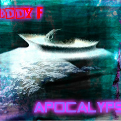 Teddy F__apocalypse