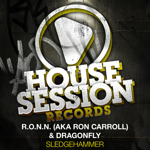 R.O.N.N. (aka Ron Carroll) & Dragonfly - Sledgehammer (Francesco Gomez Remix)
