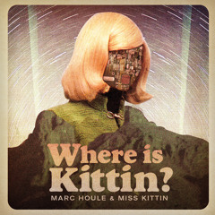 Marc Houle & Miss Kittin - Where is Kittin (Dubfire Remix)