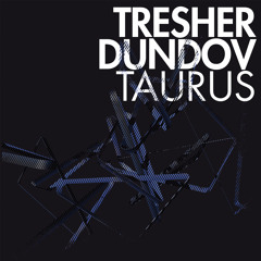 Gregor Tresher & Petar Dundov - Taurus (Break New Soil 044)