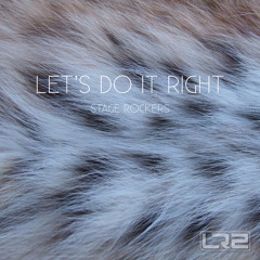 Stage Rockers - Let's Do It Right