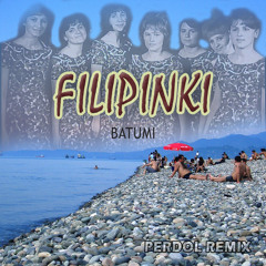 Filipinki - Batumi (Pedrol Remix)