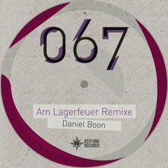 Ostfunk 067 Daniel Boon - Am Lagerfeuer (Revisted Mix)