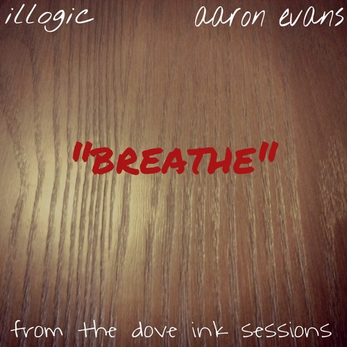 "Breathe" (prod. Aaron Evans)