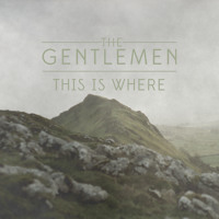 The Gentlemen - This Is Where