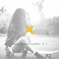 Machmalauter #7 - SüdAkustik