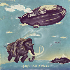 Save and Sound - Capital Cities (Mix)