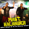 Mast Kalandar feat. Mika Singh & Yo Yo Honey Singh