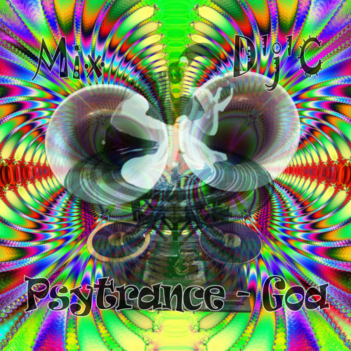 Mix D'j'C - Psytrance - Goa - 24 02 2014 . Wav