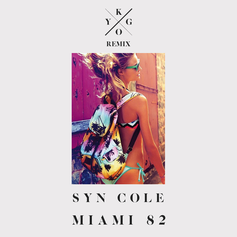 Syn Cole – Miami 82 (Kygo Remix)