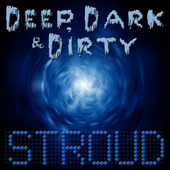 Deep, Dark, and Dirty (Dubstep Mix)