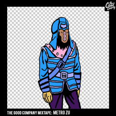 METRO ZU - The Good Company Mixtape #2