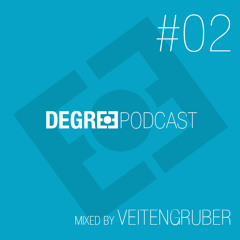 Degree Podcast #02 Mixed By Veitengruber