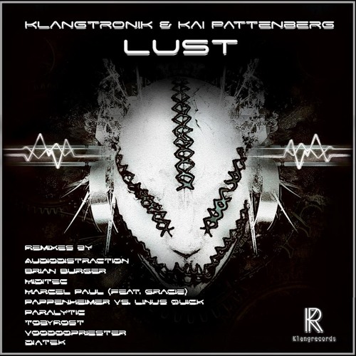 Klangtronik & Kai Pattenberg - Lust (Diatek's Morbid Remix) [Klangrecords] Preview