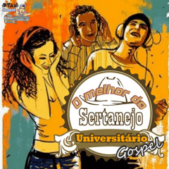 Sertanejo Universitário Gospel Top 06- AT estúdio Produções