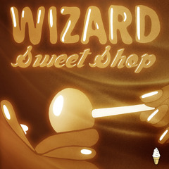 Wizard - Sweet Shop