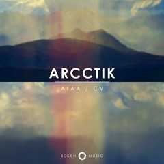Arcctik - Ayaa (Bokeh Music)