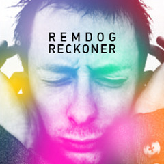 Radiohead - Reckoner (Remdog remix)