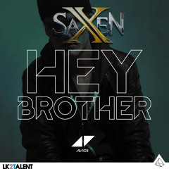 Hey Brother- SaXeN Edit