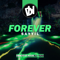 Sayyil - Forever | OUT NOW