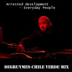 Arrested Development- Everyday People (degruvmes chile Verde mix) free DL