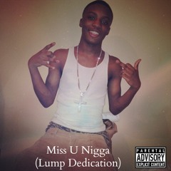 TaeTae - Miss U Nigga (Lump Dedication)
