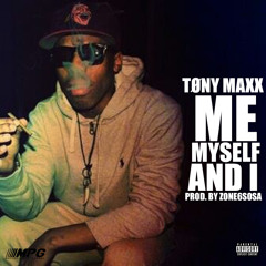 Tony Maxx - Me Myself And I (Radio Version)