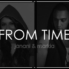 Janani & MarKia - From Time (Drake Cover)
