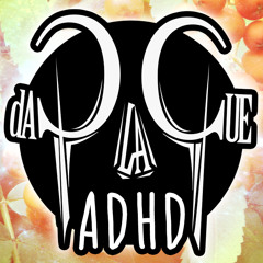 ADHD by daPlaque (ft. Anke Angel)(Full Version)[Free Download]