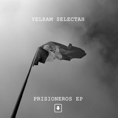Yelram Selectah - Prisioneros (Pa Kongal Remix)