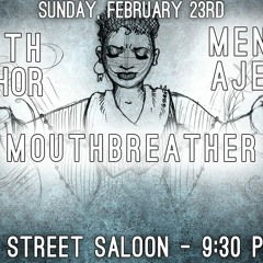 Mouthbreather at Ash Street Saloon 2/24/14