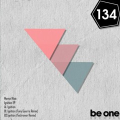 Marcel Reix - Ignition - (Tony Guerre Remix) @ BE ONE RECORDS