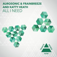 HTW0006 : Aurosonic & Frainbreeze and Katty Heath - All I Need (Club Mix)