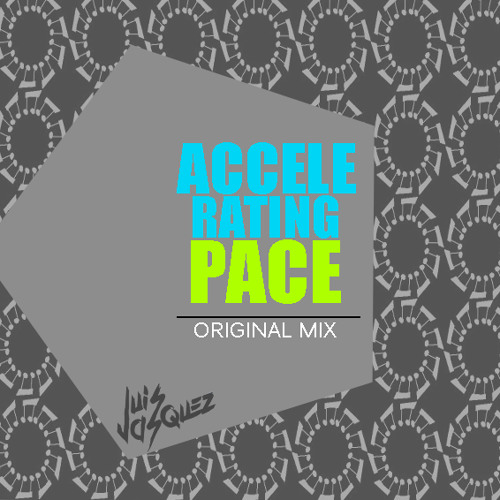 Stream Accelerating Pace - Luis Vasquez ( Original Mix ) by Luis ...