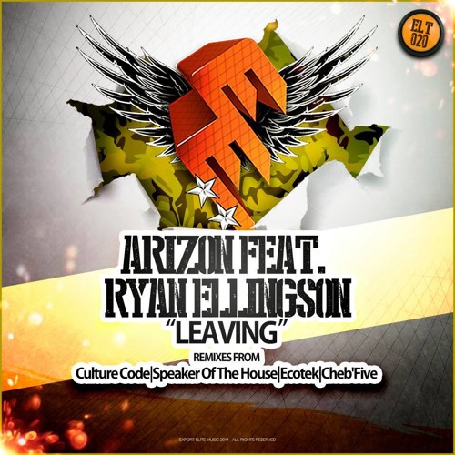 ELT020 | Arizon feat. Ryan Ellingson - Leaving (Culture Code Remix) [Export Elite] | OUT NOW!!!